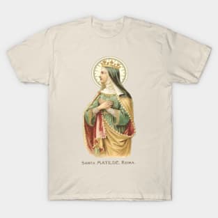 Saint Mathilda, Queen: For all the Saints Series T-Shirt